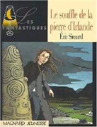 Le souffle de la pierre d'Irlande - Eric Simard - Livre d\'occasion