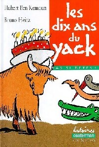Les dix ans du yack - Hubert Ben Kemoun - Livre d\'occasion