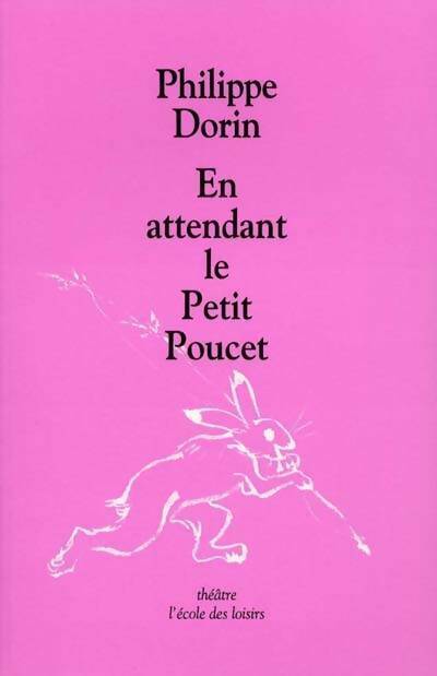 En attendant le Petit Poucet - Philippe Dorin - Livre d\'occasion