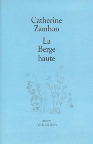 La Berge haute - Catherine Zambon - Livre d\'occasion
