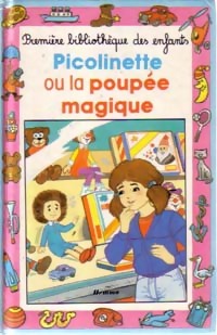 Picolinette ou la poupée magique - Juliette Oberlander - Livre d\'occasion