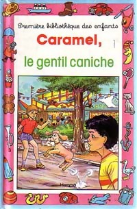 Caramel le gentil caniche - Dominique Gardé - Livre d\'occasion