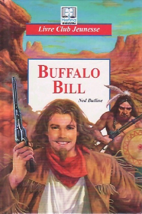 Buffalo Bill - Ned Butline - Livre d\'occasion
