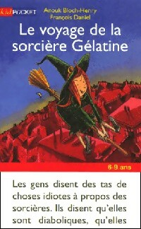 Le voyage de la sorcière Gélatine - Anouk Bloch-Henry - Livre d\'occasion