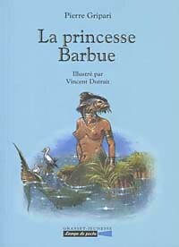 La princesse Barbue - Pierre Gripari - Livre d\'occasion