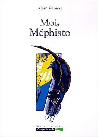 Moi, Méphisto - Alain Venisse - Livre d\'occasion