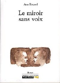 Le miroir sans voix - Ann Rocard - Livre d\'occasion