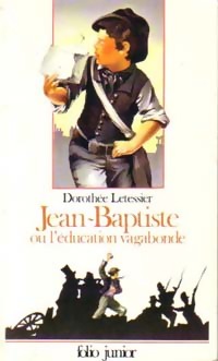 Jean-Baptiste ou l'éducation vagabonde - Dorothée Letessier - Livre d\'occasion