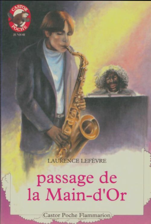 Passage de la Main-d'Or - Laurence Lefèvre - Livre d\'occasion