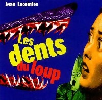 Dents de loup - Jean Lecointre - Livre d\'occasion
