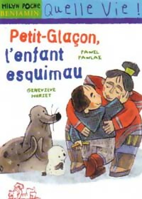 Petit Glaçon, l'enfant esquimau - Geneviève Pawlak - Livre d\'occasion
