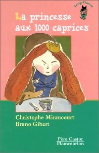 La princesse aux 1000 caprices - Christophe Miraucourt - Livre d\'occasion