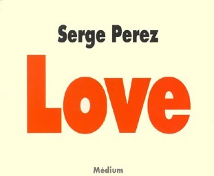 Love - Serge Perez - Livre d\'occasion