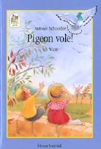 Pigeon vole ! - Antoine Schneider - Livre d\'occasion