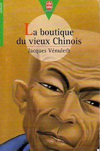 La boutique du vieux chinois - Jacques Vénuleth - Livre d\'occasion