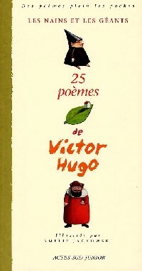 Les nains et les géants : 25 poèmes de Victor Hugo - Amélie Hugo - Livre d\'occasion