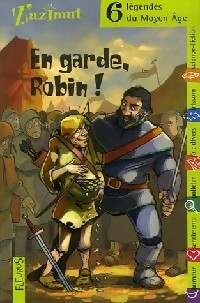 En garde Robin. 6 histoires du Moyen-Âge - Collectif - Livre d\'occasion