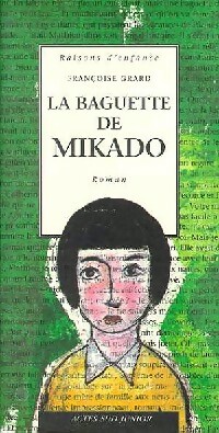 La baguette de Mikado - Françoise Grard - Livre d\'occasion