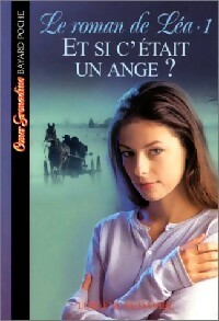 Le roman de Léa Tome I : Et si c'était un ange ? - Lurlene McDaniel - Livre d\'occasion