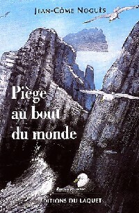 Piège au bout du monde - Jean-Côme Noguès - Livre d\'occasion