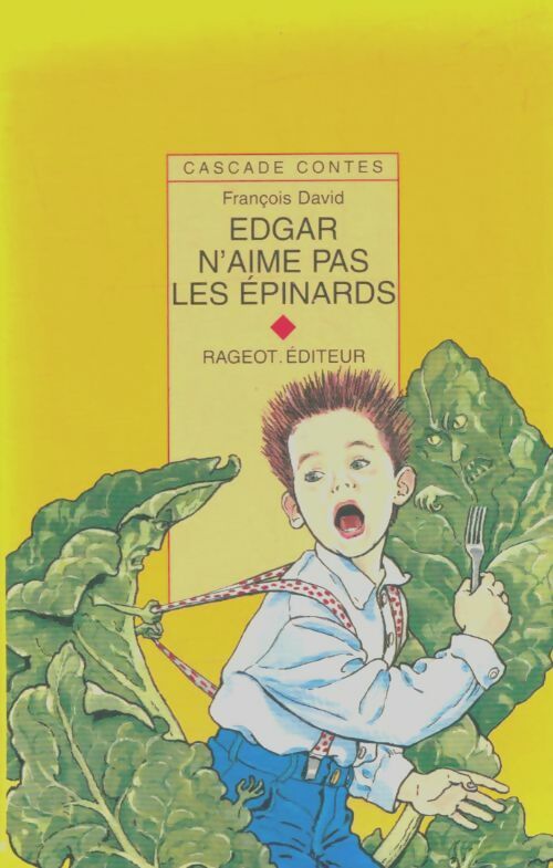 Edgar n'aime pas les épinards - François David - Livre d\'occasion