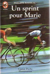 Un sprint pour Marie - Philippe Barbeau - Livre d\'occasion