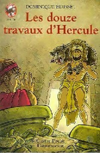 Les douze travaux d'Hercule - Dominique Buisset - Livre d\'occasion