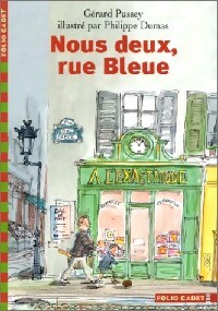 Nous deux, rue Bleue - Gérard Pussey - Livre d\'occasion