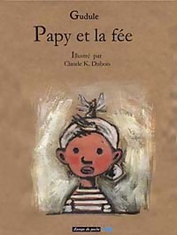 Papy et la fée - Gudule - Livre d\'occasion