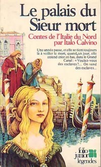 Le palais du sieur mort (contes de l'Italie du Nord) - Italo Calvino - Livre d\'occasion