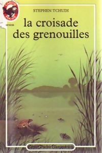 La croisade des grenouilles - Stephen Tchudi - Livre d\'occasion