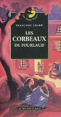 Les corbeaux de Fourlaud - Françoise Grard - Livre d\'occasion