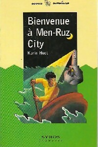 Bienvenue à Men-Ruz City - Karin Huet - Livre d\'occasion