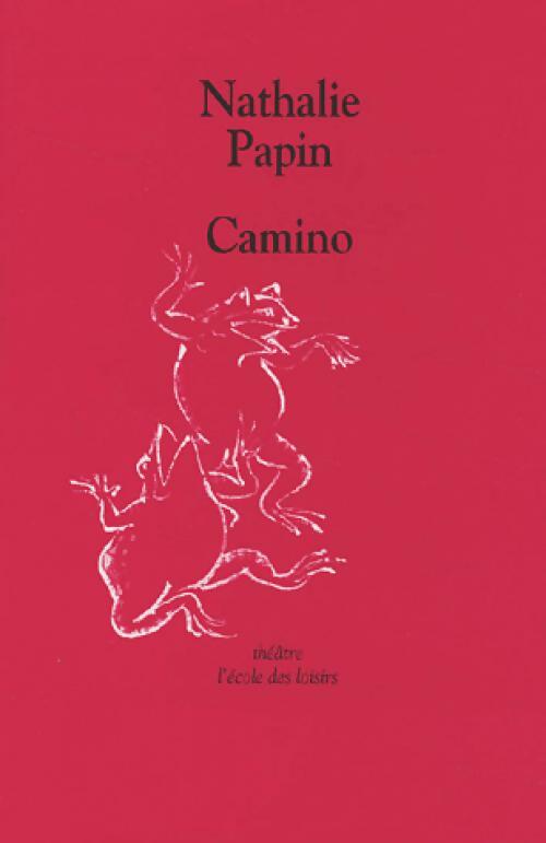 Camino - Nathalie Papin - Livre d\'occasion