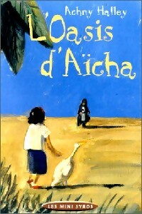 L'oasis d'Aïcha - Achmy Halley - Livre d\'occasion