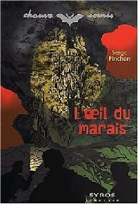 L'oeil du marais - Serge Pinchon - Livre d\'occasion