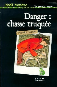 Danger : chasse truquée - Yves-Marie Clément - Livre d\'occasion