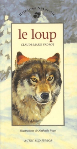 Le loup - Claude-Marie Vadrot - Livre d\'occasion