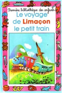Le voyage de Limaçon, le petit train - Adrienne Scheepmans - Livre d\'occasion