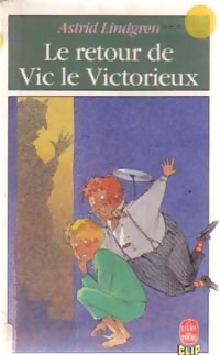 Le retour de Vic le victorieux - Astrid Lindgren - Livre d\'occasion