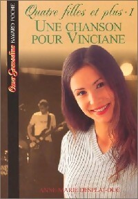 Quatre filles et plus Tome I : Une chanson pour Vinciane - Anne-Marie Desplat-Duc - Livre d\'occasion