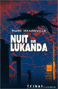 Nuit sur Lukanda - Marc Menonville - Livre d\'occasion