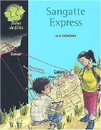 Sangatte express - Alix Clémence - Livre d\'occasion