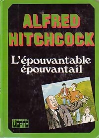 L'épouvantable épouvantail - Alfred Hitchcock - Livre d\'occasion