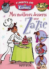 Mes meilleurs desserts avec Zazie - Collectif - Livre d\'occasion