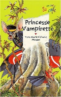 Princesse Vampirette - Yves-Marie Clément - Livre d\'occasion