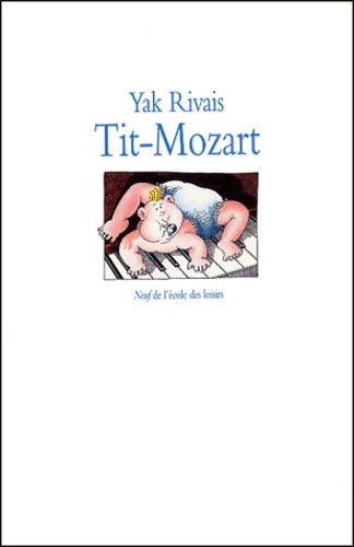 Tit-Mozart - Yak Rivais - Livre d\'occasion