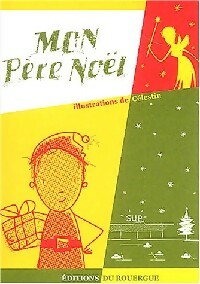 Mon Père Noël - Vincent Cuvellier - Livre d\'occasion