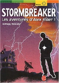 Les aventures d'Alex Rider Tome I : Stormbreaker - Anthony Horowitz - Livre d\'occasion
