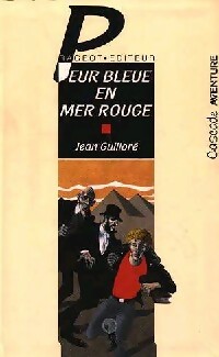 Peur bleue en mer Rouge - Jean Guilloré - Livre d\'occasion